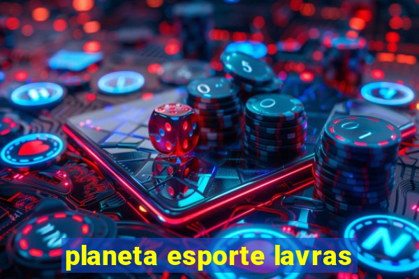 planeta esporte lavras